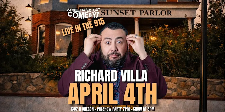 Live in the 915 — Richard Villa April 4th